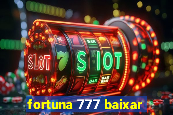 fortuna 777 baixar